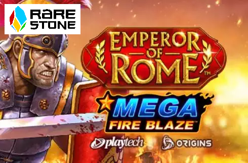 Emperor Of Rome Mega Fire Blaze